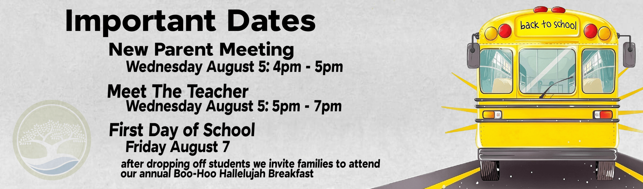 Banner announcing important dates for back-to-school with a yellow school bus on the right and a round logo on the left.